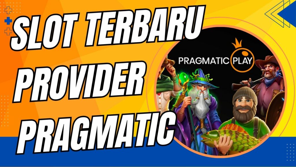 Slot Terbaru Provider Pragmatic - kakekslot.org